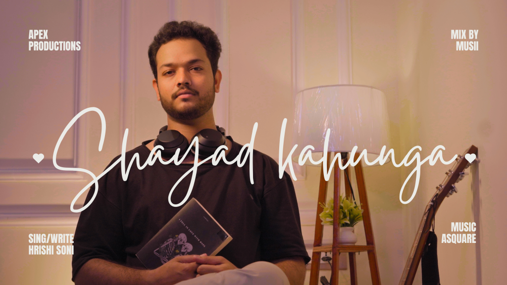 New Song “Shayad Kahunga” Captivates Listeners with Soulful Melody and Stunning Visuals