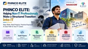 PHINCO ELITE: Helping Non-IT Professionals Make a Structured Transition into IT