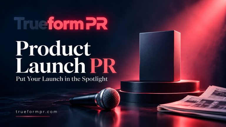 TrueformPR Supports Product Launches with Press Release and Media Outreach Services